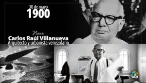 Tal día como hoy, el 30 de mayo de 1900, nació el arquitecto venezolano Carlos Raúl Villanueva en el consulado de Venezuela en Londres