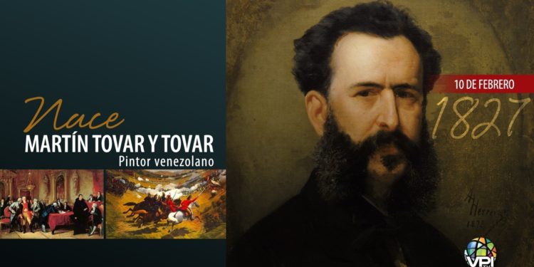 #Efemérides | 10 de febrero: Nace Martín Tovar y Tovar