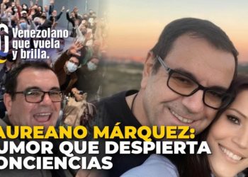 Laureano Márquez: Humor que despierta conciencias – Venezolano que Vuela y Brilla