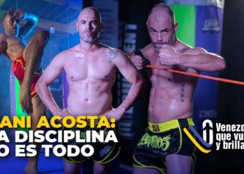 Dani Acosta: La disciplina lo es todo – Venezolano que Vuela y Brilla