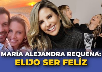 María Alejandra Requena: Elijo ser felíz – Venezolano que Vuela y Brilla