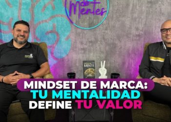 Mindset de Marca: Tu mentalidad define tu valor – Par de Mentes