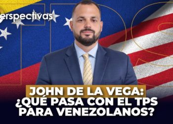 Lo más actual en materia de inmigración – John de la Vega en Perspectivas
