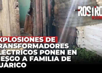 Explosiones de transformadores eléctricos ponen en riesgo a familia de Guárico -Rostros de la Crisis